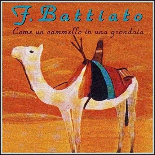 Franco Battiato - Come Un Cammello in Una