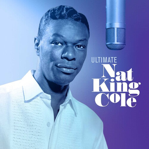 Nat Cole King - Ultimate Nat King Cole