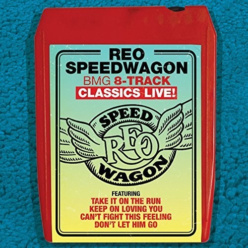 REO Speedwagon - Bmg 8-track Classics Live