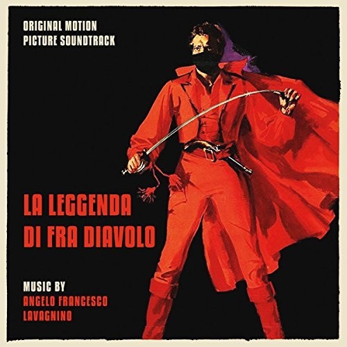 Angelo Lavagnino Francesco - La Leggenda Di Fra Diavolo (The Last Charge) (Original Motion Picture Soundtrack)