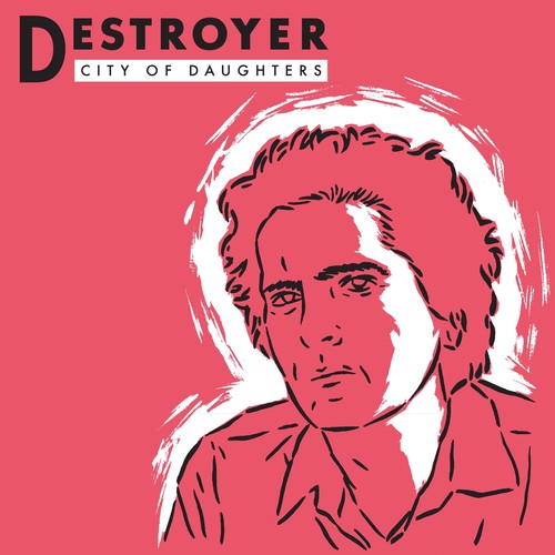 Destroyer - City Of Daughters