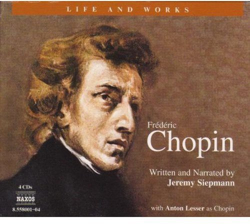 Chopin/ Siepmann/ Lesser - Life & Works of Chopin