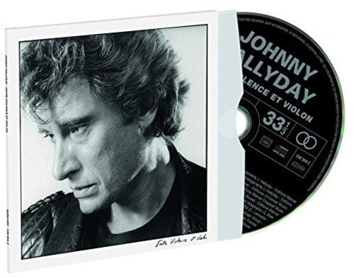 Johnny Hallyday - Entre Violence Et Violon