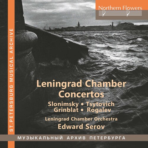 Leningrad Chamber Orchestra/ Edward Serov - Leningrad Chamber Concertos