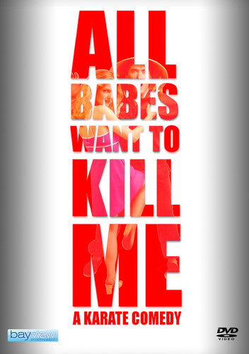 All Babes Want To Kill Me