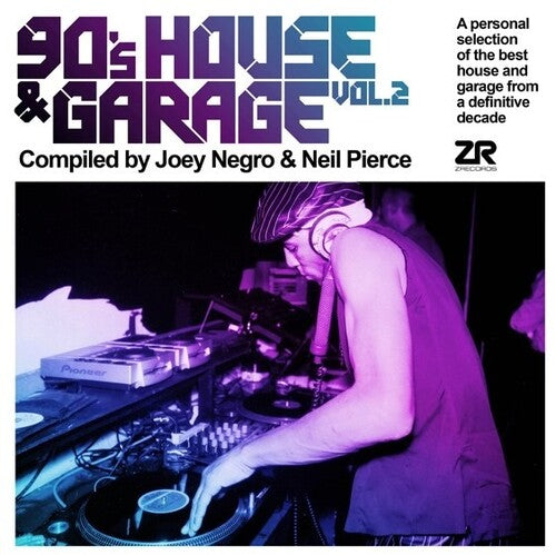 Joey Negro Neil Pierce - 90's House & Garage Vol. 2