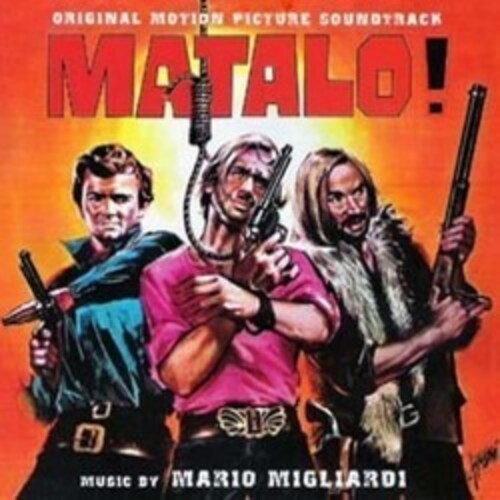 Mario Migliardi - Matalo! (aka Kill Him) (Original Motion Picture Soundtrack)