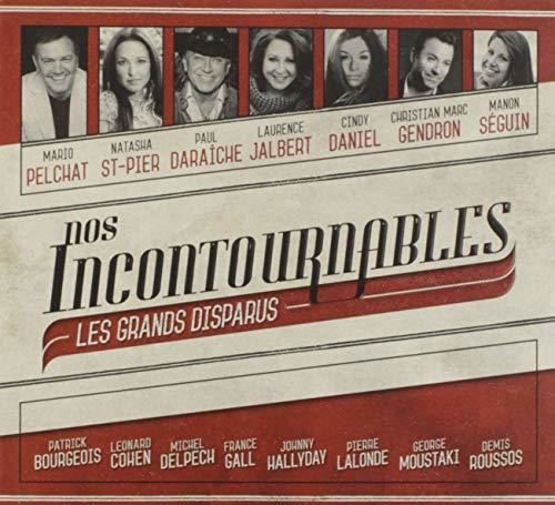 Nos Incontournables Les Grands Disparus/ Var - Nos Incontournables Les Grands Disparus / Various