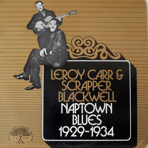 Leroy Carr / Scrapper Blackwell - Naptown Blues 1929-1934