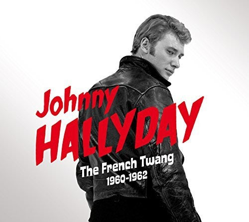 Johnny Hallyday - French Twang 1960-1962