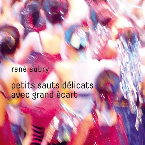 Rene Aubry - Petits Sauts Delicats Avec Grand Ecart