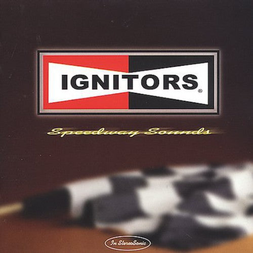 Ignitors - Speedway Sounds