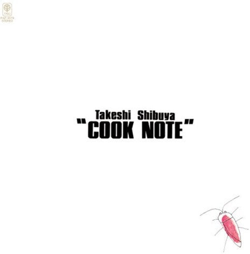 Takeshi Shibuya - Cook Note