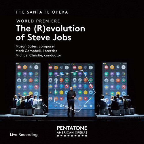 Bates/ Santa Fe Opera - Revolution of Steve Jobs