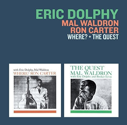 Eric Dolphy / Mal Waldron / Ron Carter - Where / Quest