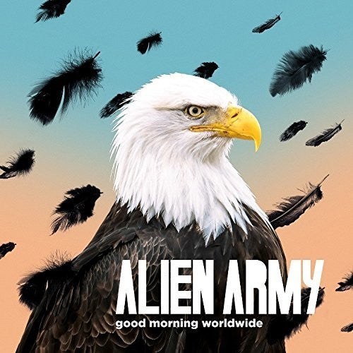 Alien Army - Good Morning Worldwide