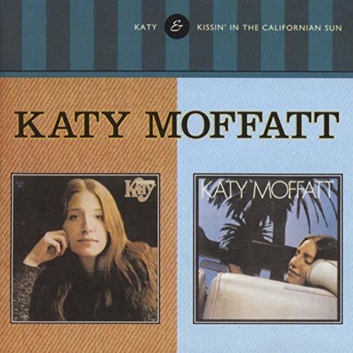 Katy Moffatt - Katy / Kissin In The California Sun