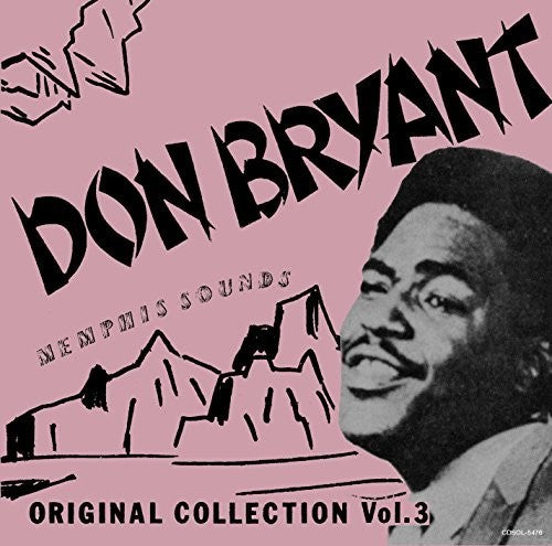 Don Bryant - Memphis Sounds Original Collection Vol 3