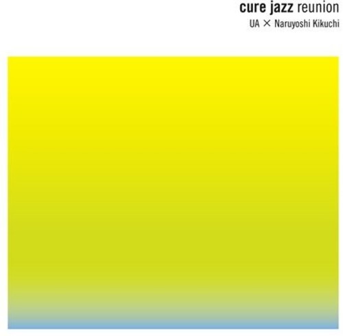 Ua - Cure Jazz Reunion Live