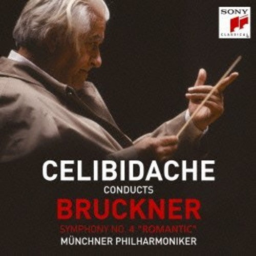 Bruckner/ Sergiu Celibidache - Bruckner: Symphony 4 Romantic