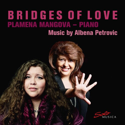 Petrovic/ Plamena Mangova - Bridges of Love