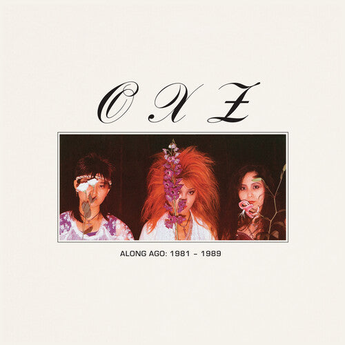 Oxz - Along Ago: 1981-1989