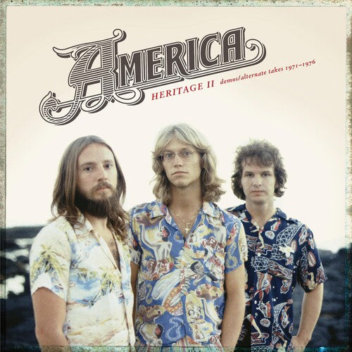 America - Heritage Ii: Demos/alternate Takes 1971-1976