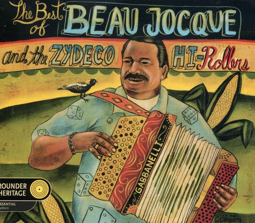 Beau Jocque & Zydeco - The Best Of Beau Jocque and The Zydeco Hi-Rollers