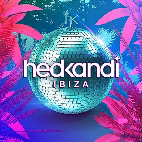 Hedkandi Ibiza 2018/ Various - Hedkandi Ibiza 2018