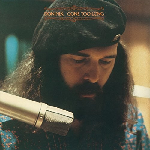 Don Nix - Gone Too Long