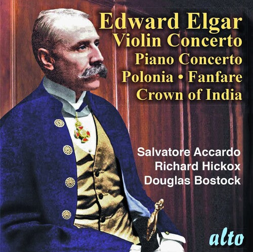 Salvatore Accardo / Lso/ Richard Hickox - Sir Edward Elgar: Violin Concerto. Piano Concerto; Polonia; Crown of I