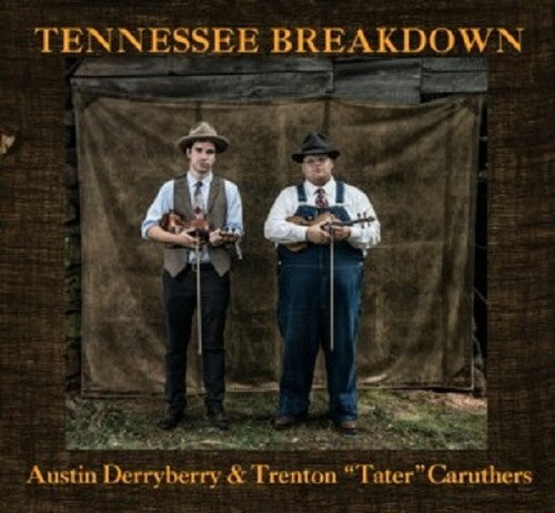 Austin Derryberry / Trenton "Tater" Caruthers - Tennessee Breakdown