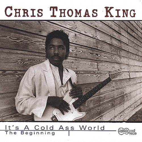 Chris King Thomas - It's a Cold Ass World