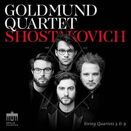 Shostakovich/ Goldmund Quartet - String Quartets 3 & 9