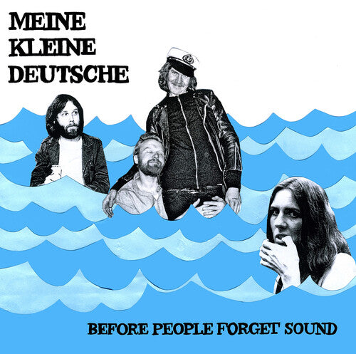 Meine Kleine Deutsche - Before People Forget Sound