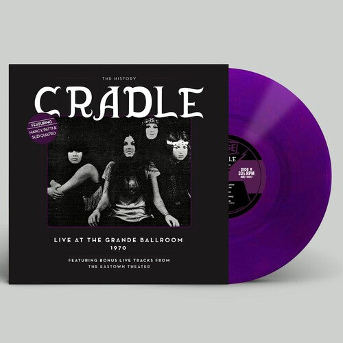 Cradle - History: Live At The Grande Ballroom 1970