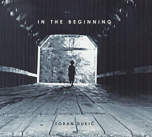 Dukic - In Beginning