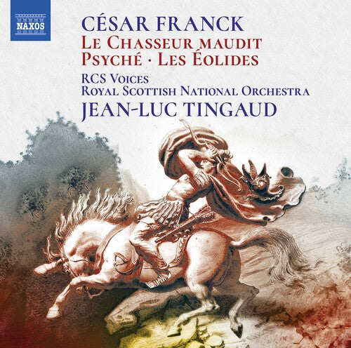 Franck/ Royal Conservatoire of Scotland Voices - Chasseur Maudit