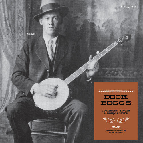 Dock Boggs - Legendary Singer and Banjo Player