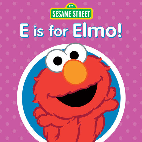 Sesame Street - E Is For Elmo