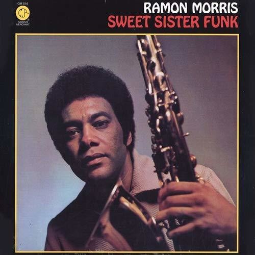 Ramon Morris - Sweet Sister Funk