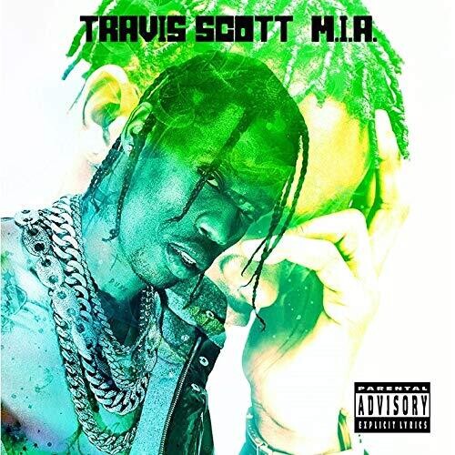 Travis Scott - M.I.A.