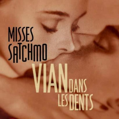 Misses Satchmo - Dans Les Dents