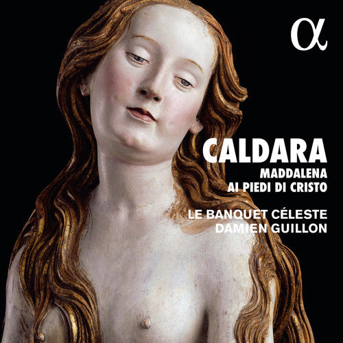 Caldara/ Banquet Celeste/ Guillon - Maddalena Ai Piedi Di Christo