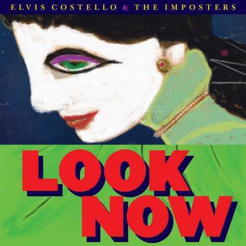 Elvis Costello & Imposters - Look Now