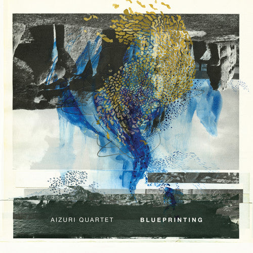 Beecher/ Aizuri Quartet - Blueprinting