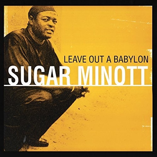 Sugar Minott - Leave Out A Babylon