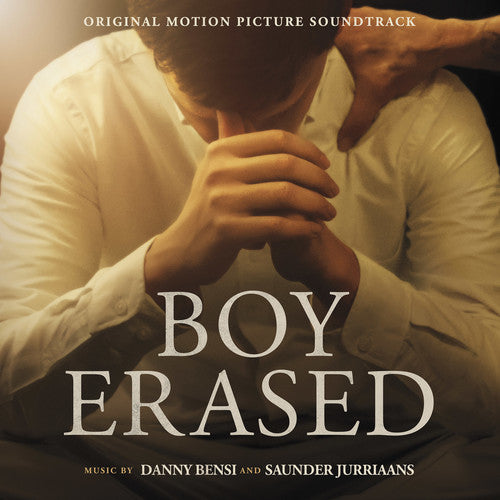 Danny Bensi & Saunder Jurriaans - Boy Erased (Original Motion Picture Soundtrack)