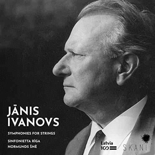 Janis Ivanovs / Sinfonietta Riga/ Normunds Sne - Janis Ivanovs: Symphonies For Strings