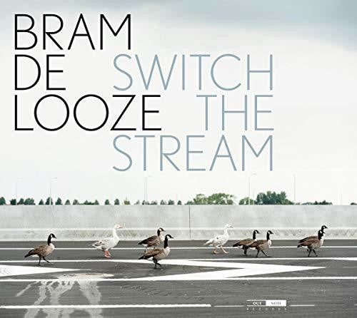 Bram Looze De - Switch the Stream